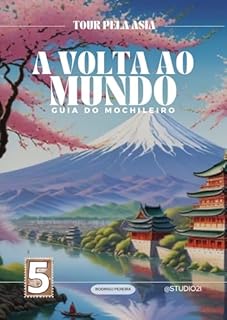Livro A Volta ao Mundo - Guia do Mochileiro: Tour pela Asia