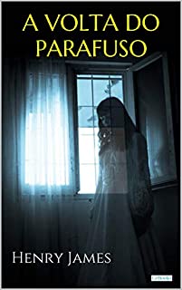 Livro A VOLTA DO PARAFUSO (Col. Henry James)