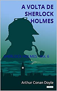 Livro A Volta de Sherlock Holmes - Vol. 6 (Coleção Sherlock Holmes)