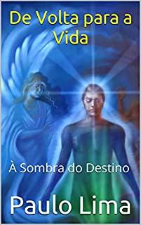 Livro De Volta para a Vida: À Sombra do Destino