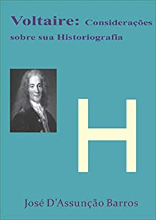 Livro Voltaire: Considerações sobre sua Historiografia e Filosofia da História
