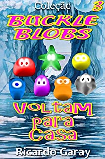 Livro Voltam para casa (Buckle Blobs)