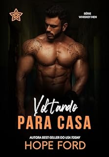 Livro Voltando Para Casa (Whiskey Men Livro 3)