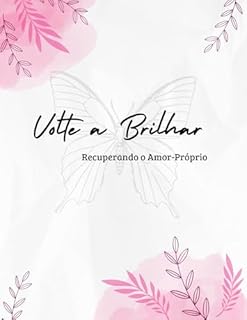 Livro Volte a Brilhar: Recuperando o Amor Próprio
