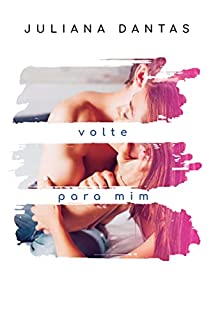 Livro Volte para mim (As consequências Livro 3)