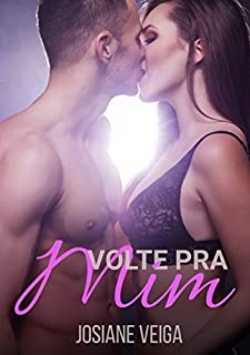 Livro Volte pra mim (EroRomantic Contos Livro 4)