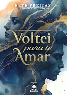 Livro Voltei para te amar: (Livro 1)