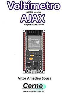 Voltímetro no ESP32 usando o AJAX Programado no Arduino