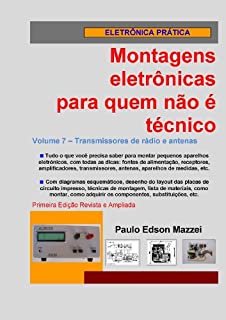 Livro Volume 7 - Transmissores de rádio e antenas (Montagens eletrônicas para quem não é técnico)