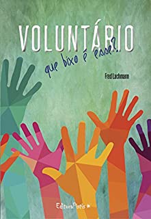 Livro Voluntário que bixo é esse?