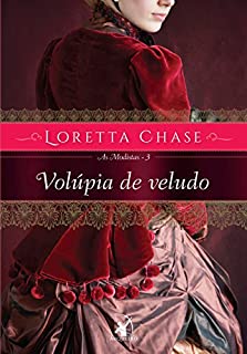 Livro Volúpia de veludo (As Modistas Livro 3)