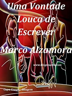Livro Uma Vontade Louca de Escrever