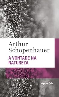Livro A vontade na natureza - Ed. Bolso: Uma consideração a filosofia de como a filosofia do autor foi confirmada, desde seu aparecimento pelas ciências empíricas (Vozes de Bolso)