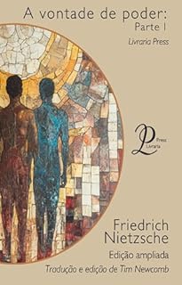 Livro A vontade de poder: Parte I