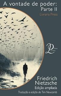 Livro A vontade de poder: Parte II
