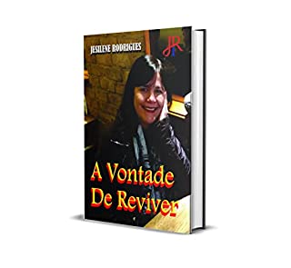 Livro A VONTADE DE REVIVER