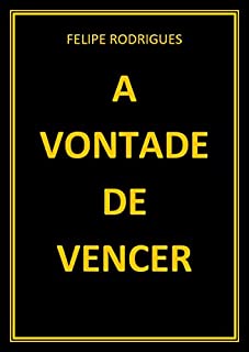 Livro A VONTADE DE VENCER