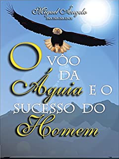 Livro O Voo da Águia e o Sucesso do Homem