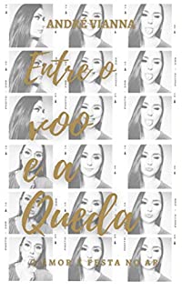 Livro Entre o voo e a queda: O amor é festa no ar