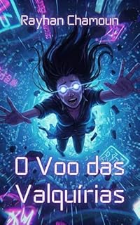 Livro O Voo das Valquírias: Um Conto Cyberpunk Psicodélico