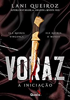 Voraz (A Iniciação Livro 1)