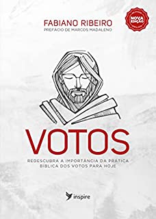 Livro Votos: Redescubra a importância da prática bíblica dos votos para hoje