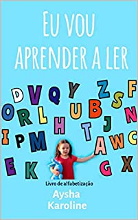 Livro EU VOU APRENDER A LER: Livro de alfabetização