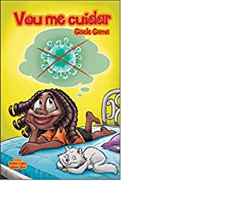 Livro Vou me cuidar: Uma cartilha contra o Corona Vírus (Covid19) (Sara e sua Turma Livro 1)