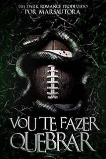 Vou te fazer quebrar