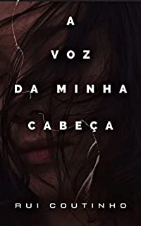 A VOZ DA MINHA CABEÇA