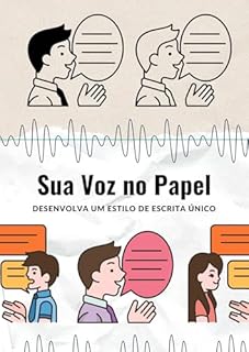Livro Sua Voz no Papel: Desenvolva um Estilo de Escrita Único