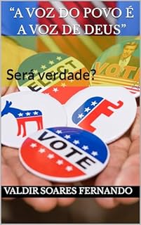 Livro “A voz do povo é a voz de Deus”: Será verdade?