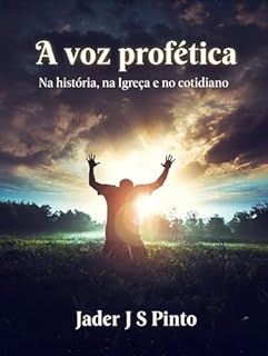 Livro A voz profética: Na história, na Igreja e no cotidiano