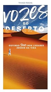 Livro Vozes do deserto: Ouvindo Deus nos Lugares Áridos da Vida