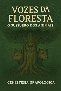 Livro Vozes da Floresta: O Sussurro dos Animais
