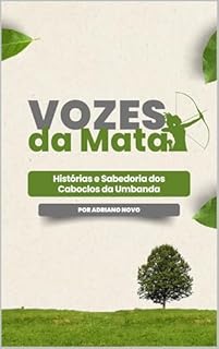 Livro Vozes da Mata: Histórias e Sabedoria dos Caboclos da Umbanda (Sabedoria de Umbanda)