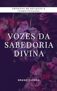 Livro Vozes da Sabedoria Divina: Crónicas de Reflexão e Transformação