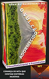 Livro O VULCÃO ADORMECIDO: 011 SÉRIE EXTRAORDINÁRIA