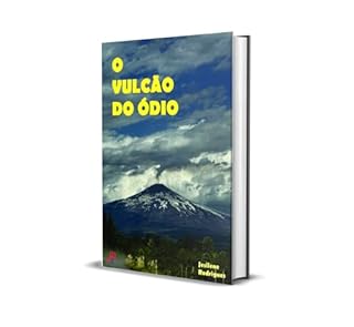 Livro O VULCÃO DO ÓDIO