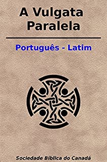 A Vulgata Paralela (Português - Latim): Definições latinas para cada palavra