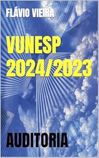 Livro VUNESP 2024/2023: AUDITORIA (VUNESP TÓPICOS QUENTES)
