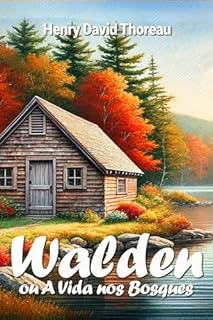 Livro Walden: ou A Vida nos Bosques