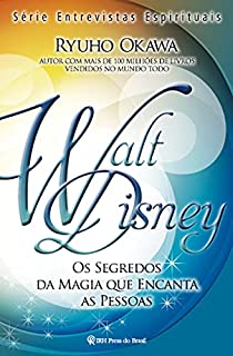 Livro Walt Disney: Os segredos da magia que encanta (série mensagens espirituais)