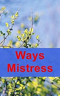 Ways Mistress