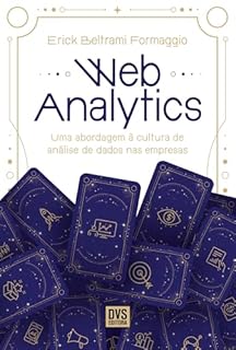 Web Analytics: Uma abordagem à cultura de análise de dados nas empresas