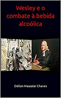 Livro Wesley e o combate à bebida alcoólica