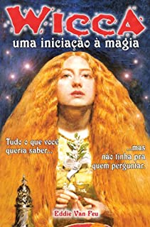 Livro Wicca - Uma Iniciação à Magia