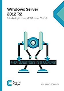Livro Windows Server 2012 R2 Estudo dirigido para MCSA prova 70-410