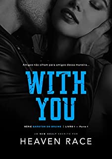Livro WITH YOU: A melhor amiga do Quarterback (Garotos do Bruins Livro 1)