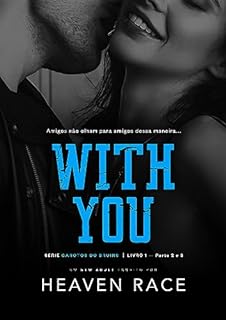 Livro WITH YOU: A melhor amiga do Quarterback (Parte 2 e 3) (Garotos do Bruins)